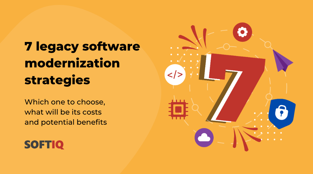 main legacy systems modernization strategies