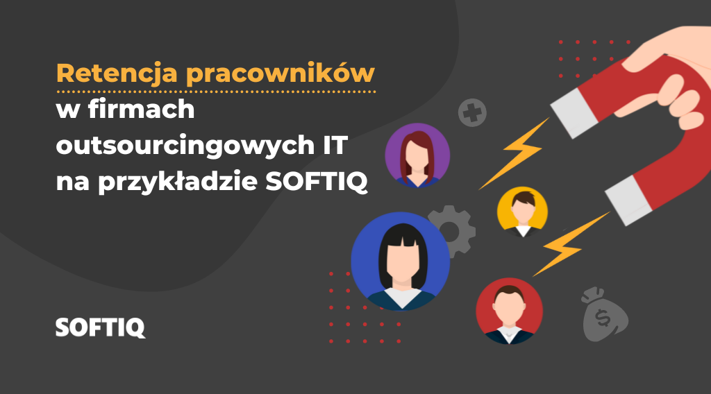 retencja-pracownikow-w-firmach-outsourcingowych-IT przykłady