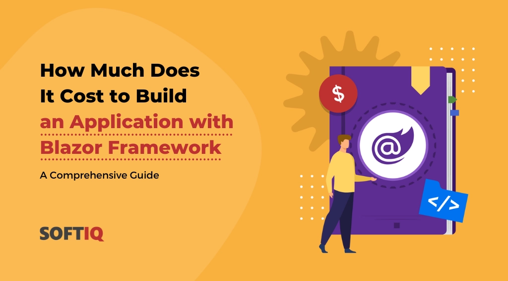 How Much Does It Cost to Build an Application with Blazor Framework examples