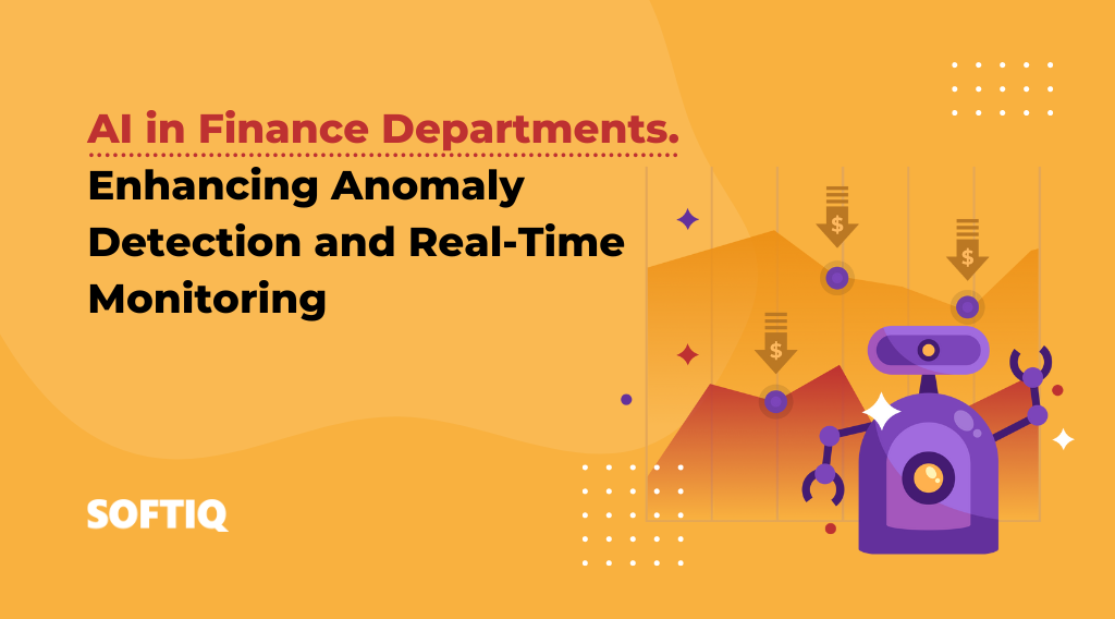 AI in Finance Departments. Enchancing Anomaly Detection and Real-Time Monitoring examples